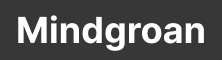 Mindgroan